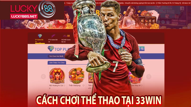 Cách chơi thể thao tại 33win