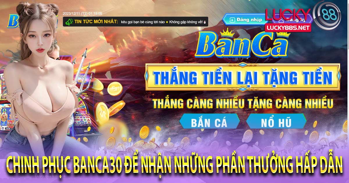 Chinh phục Banca30 để nhận những phần thưởng hấp dẫn