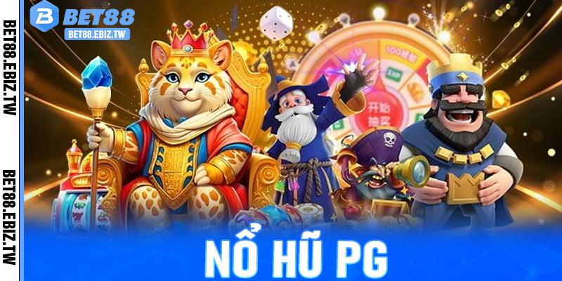 nổ hũ PG
